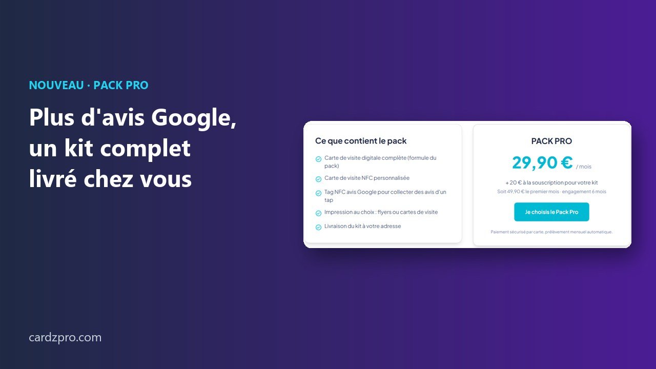 Pack Pro CardzPro : récoltez plus d'avis Google grâce à un kit complet livré chez vous